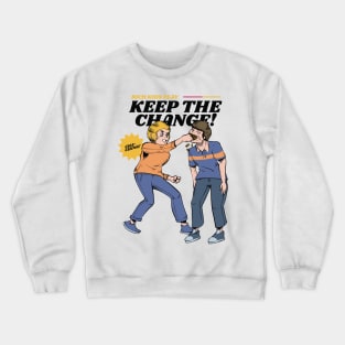 Rich Kids Play Keep The Change Crewneck Sweatshirt